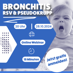 Onlinekurse über Bronchitis RSV & Pseudokrupp am 28.10.2024 um 20 Uhr