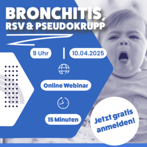 Onlinekurs Bronchitis, RSV & Pseudokrupp